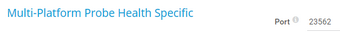 Multi-Platform Probe Health Specific Multi-Platform Probe Health Specific